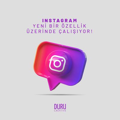 Instagram Yeni Bir Özellik Üzerinde Çalışıyor !