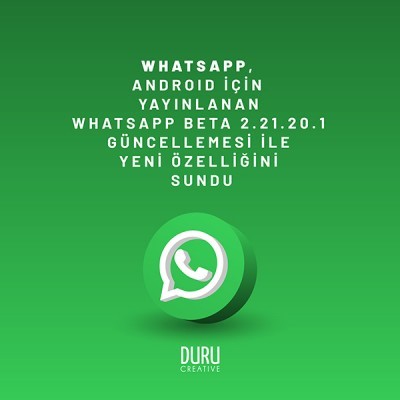 Whatsapp, Android için Yayınlanan Whatsapp Beta 2.21.20.1 Güncellemesi İle Yeni Özelliğini Sundu