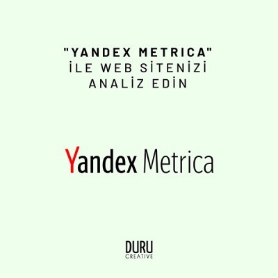 “Yandex Metrica”  İle Web Sitenizi Analiz Edin