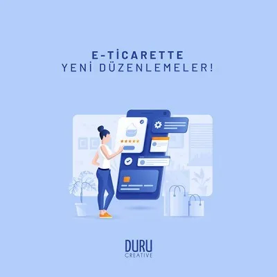 E - Ticarette Yeni Düzenlemeler! — Duru Creative çalışması
