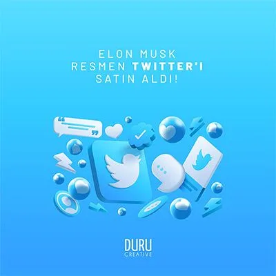 Elon Musk Resmen Twitter'ı Satın Aldı! — Duru Creative çalışması