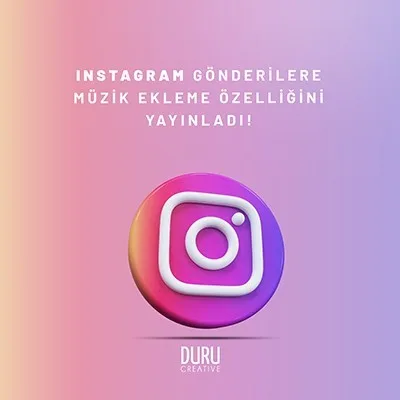 Instagram Gönderilere Müzik Ekleme Özelliğini Yayınladı! — Duru Creative çalışması