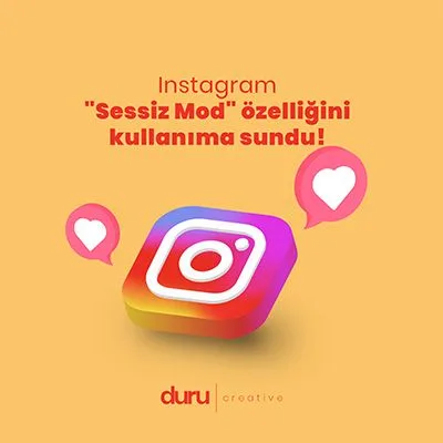 Instagram "Sessiz Mod" Özelliğini Kullanıma Sundu! — Duru Creative çalışması