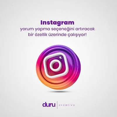 Instagram Yorum Yapma Seçeneğini Artıracak Bir Özellik Üzerinde Çalışıyor! — Duru Creative çalışması