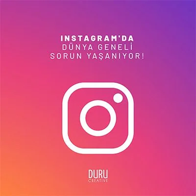 Instagram'da Dünya Geneli Sorun Yaşanıyor! — Duru Creative çalışması