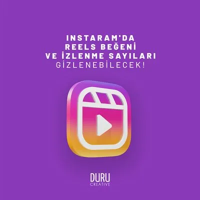Instagram'da reels beğeni ve izlenme sayıları Gizlenebilecek ! — Duru Creative çalışması