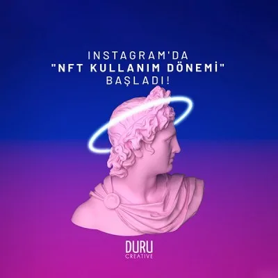 Instagram'da "NFT Kullanım Dönemi" Başladı! — Duru Creative çalışması
