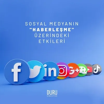 Sosyal Medyanın “Haberleşme” Üzerindeki Etkileri — Duru Creative çalışması