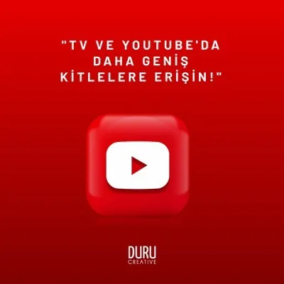 “TV ve Youtube’da Daha Geniş Kitlelere Erişin!” — Duru Creative çalışması