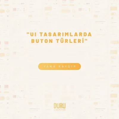 UI Tasarımlar Buton Türleri — Duru Creative çalışması