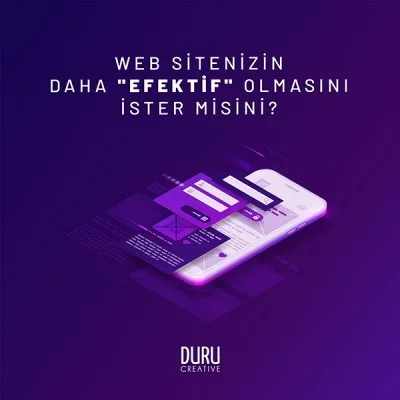 WEB Sitenizin Daha “EFEKTİF” Olmasını İster Misiniz? — Duru Creative çalışması