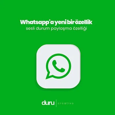 Whatsapp'a Yeni Bir Özellik Sesli Durum Paylaşma Özelliği! — Duru Creative çalışması