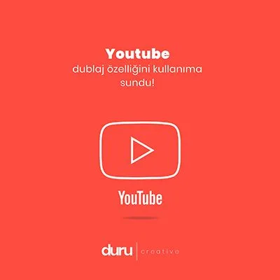 Youtube Dublaj Özelliğini Kullanıma Sundu! — Duru Creative çalışması